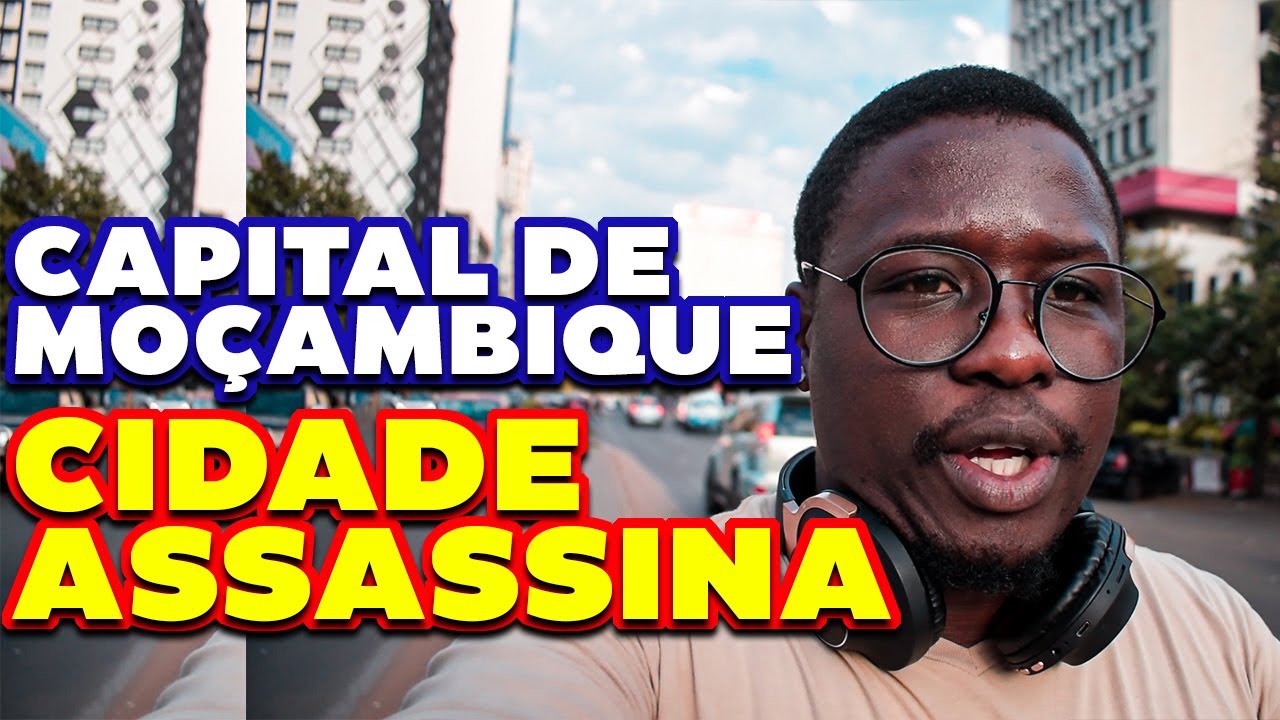 Conheça A Capital De Moçambique Cheia De Ladrões Capazes De Te Roubar Na Frente De Uma Multidão