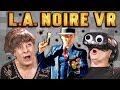 ELDERS PLAY LA NOIRE VR (React: Gaming)