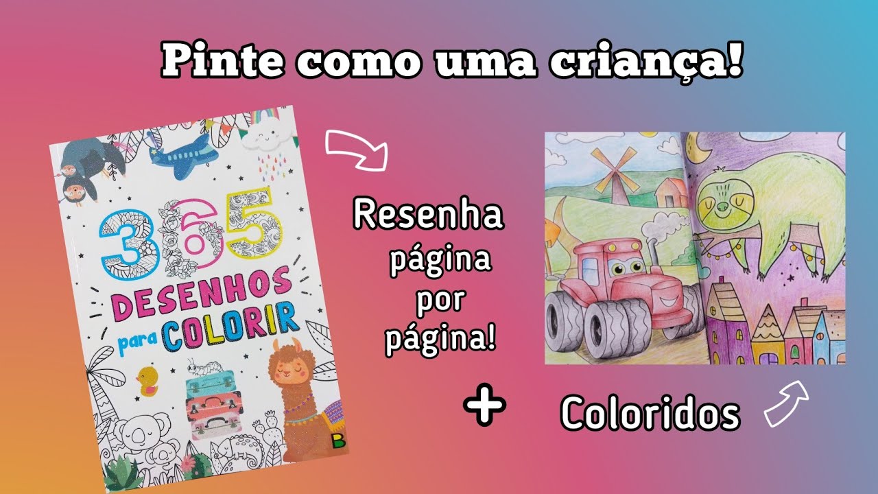 Resenha do livro: 365 desenhos para colorir BrasiLeitura + coloridos com lápis de cor e giz de cera