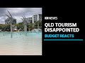 Budget 2021: Disappointment for Queensland's COVID-hit tourism operators | ABC News