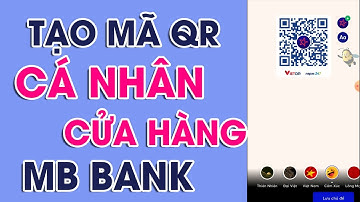 Hướng Dẫn Tạo Mã QR Tài Khoản Ngân Hàng MB Bank Đơn Giản