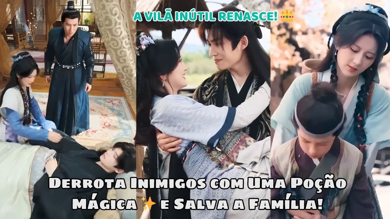 A Vilã Inútil Renasce! 👑 Derrota Inimigos com Uma Poção Mágica ✨ e Salva a Família!