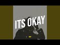 Its Okay