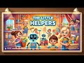 Little Helpers: Fun Adventures for Kids!