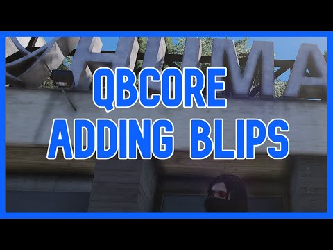 QBCore - Adding Blips To Your Server | FiveM Tutorial 2023