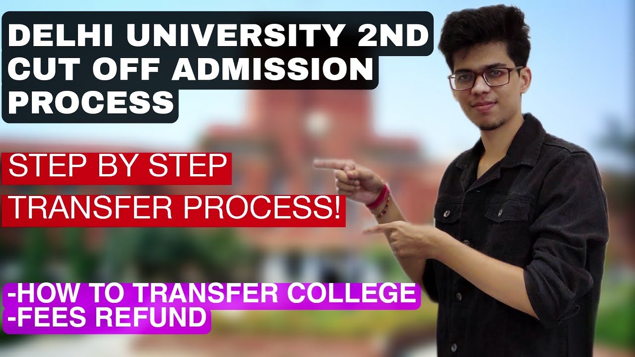 Step by Step DU college transfer process | Delhi University second cut off admission process | DU