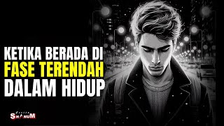 KETIKA KITA BERADA DI TITIK TERENDAH DALAM HIDUP (begini cara menghadapinya)