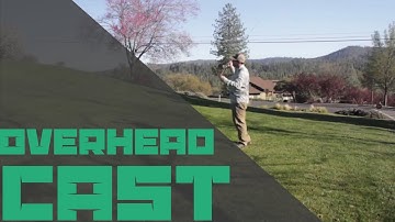 How to overhead cast