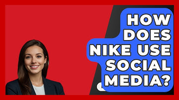 How Does Nike Use Social Media? - BusinessGuide360.com
