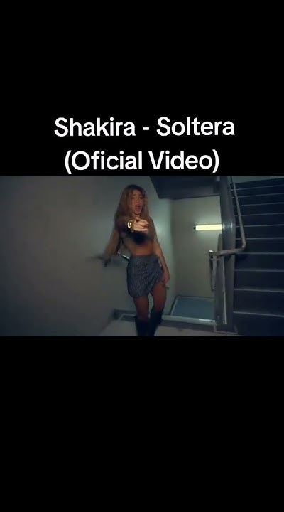 Shakira Nuevo video #shakira #soltera #lmynl #music #videoclip - YouTube