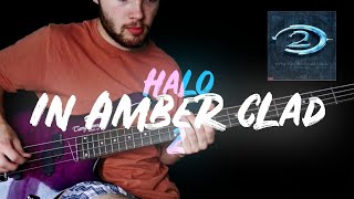In Amber Clad Bass Cover | Halo 2 Soundtrack