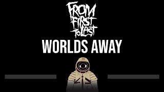 From First To Last • Worlds Away (CC) 🎤 [Karaoke] [Instrumental]