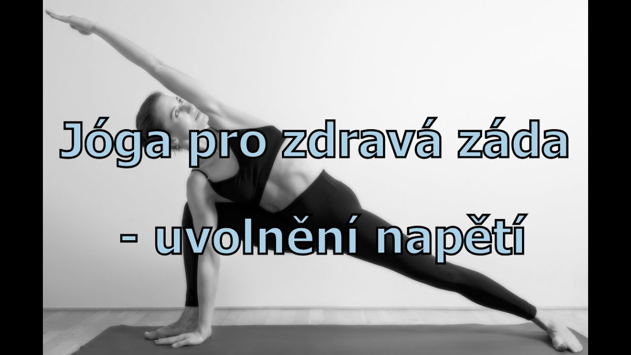 Jóga pro zdravá záda  - uvolnění napětí