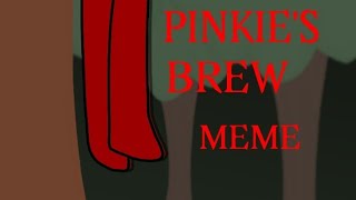 Pinkie's Brew meme/slendytubbies