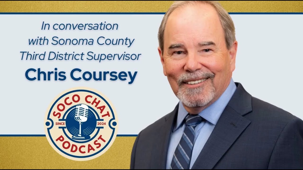 In conversation with Sonoma County Third District Supervisor Chris ...