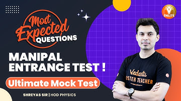 Manipal Entrance Test!💥 | Ultimate Mock Test [Most Expected Questions🧾] | Shreyas Sir | Vedantu✌