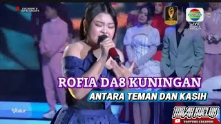 Rofia DA8 Kuningan || Antara Teman Dan Kasih / Audisi D'Academy 8