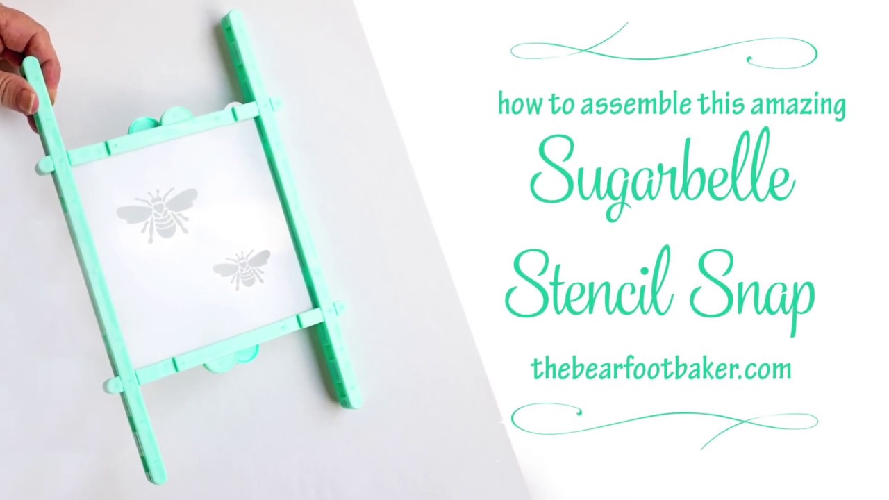 How to Assemble This Amazing Sugarbelle Stencil Snap - The Bearfoot Baker