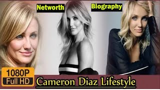 Cameron Diaz Biography|Networth|Boyfriends|Life style|Movies|