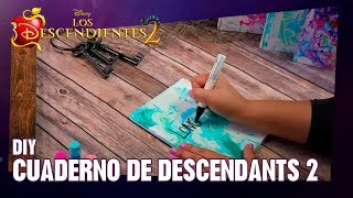 DIY Descendants 2 | Cuaderno inspirado en Descendants 2