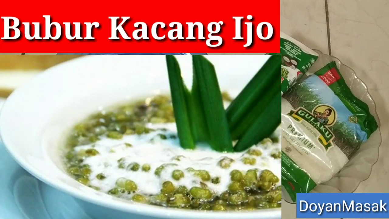 Cara membuat bubur kacang hijau ala DoyanMasak 