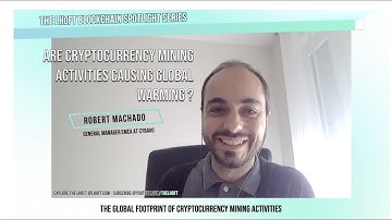 Cryptomania - Are cryptocurrencies mining activities causing global warming