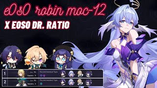 E0 S0  Robin Ft. E0 S0 Dr. Ratio and Aventurine   -  2.2 MoC 12 | Honkai Star Rail