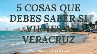 5 COSAS QUE DEBES SABER SI VIAJAS A VERACRUZ-BOCA DEL RÍO