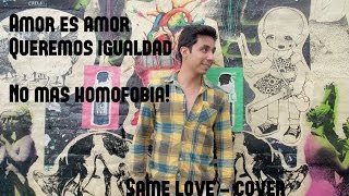Same Love Macklemore (cover español)