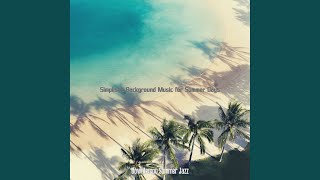 Sumptuous Music for Summer Vacation