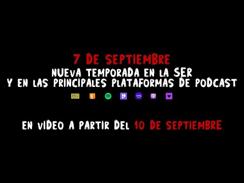 Nueva temporada en la SER, podcast y vídeo | @NadieSabeNada