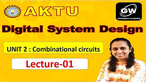 Lec-1 I UNIT-2 I Digital System Design I by Abhilasha Jain Ma