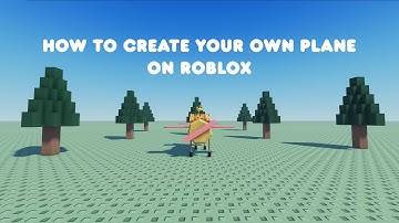 Roblox Tutorial - How to make your own working plane on Roblox