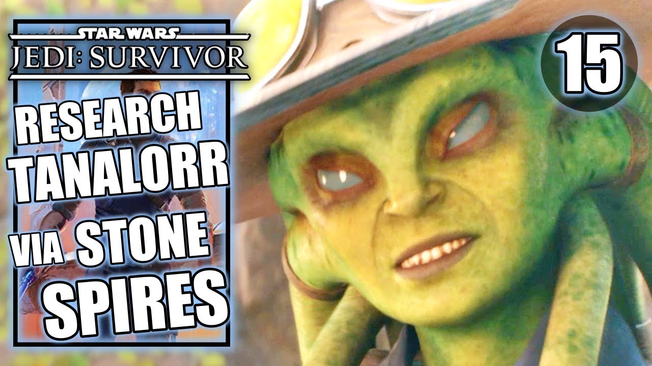 Jedi Survivor - First Bounty, Research Tanalorr on Koboh Via The Stone Spires- Walkthrough Part 15