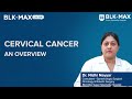 Cervical cancer  blkmax super speciality hospital