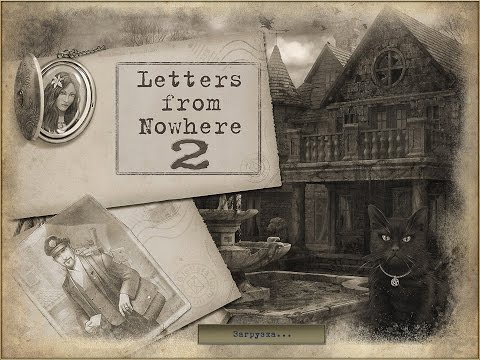 Letters from nowhere 2 - Gameplay #2 (ios, ipad) (RUS)