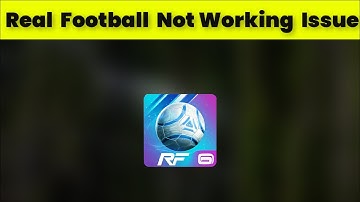 How To Fix Real Football App Not Working Problem Android & Ios - 2022