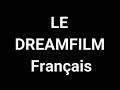 Le dreamfilm franais