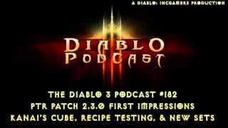 The Diablo 3 Podcast #182: PTR Patch 2.3.0, Week One