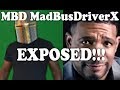 MBD MadBusDriverX I Know Who You Are