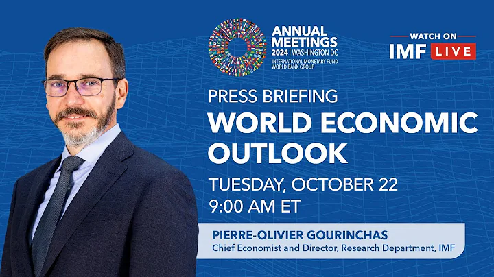 Press Briefing: World Economic Outlook, October 2024