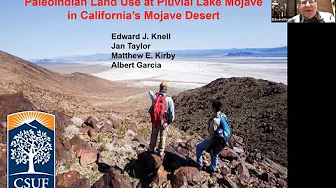 Paleoindian Land Use at Pluvial Lake Mojave in California’s Mojave Desert - Dr. Edward J. Knell