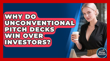 Why Do Unconventional Pitch Decks Win Over Investors? - The Startup Growth Hub