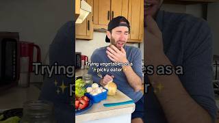 Trying vegetables as a picky eater for first time