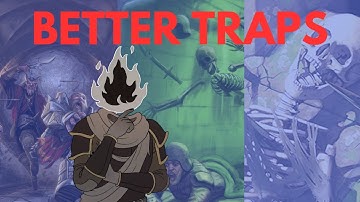 How to Make BETTER D&D Traps...