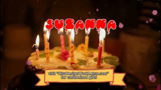 Happy Birthday SUZANNA Happy Birthday Song Birthday Wishes Birthday Party