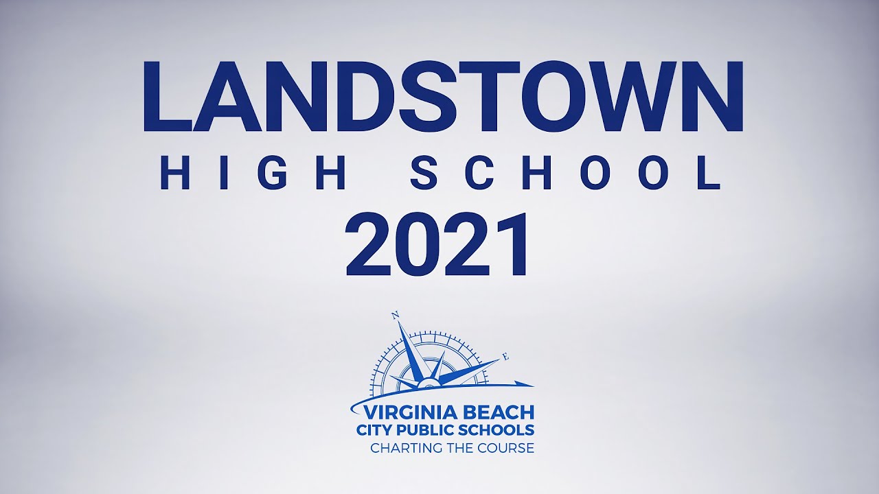 Landstown HS Graduation Class of 2021 YouTube