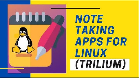 How To Install Note Taking Apps for Linux (TRILIUM)