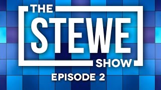 The Stewe Show - Episode 2 | #ViceTeam