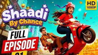 Shaadi By Chance Full Episodes Kaise Dekhe | Shaadi By Chance All Episodes Kaise Dekhe quick tv 